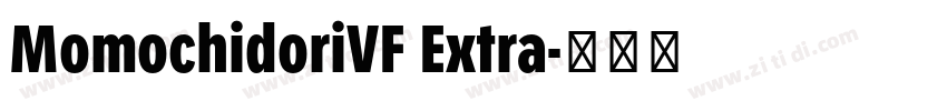 MomochidoriVF Extra字体转换 MomochidoriVF Extra字体转换